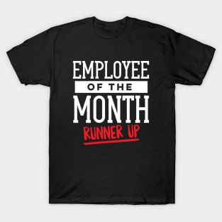 Employee of the Month Runner Up T-Shirt